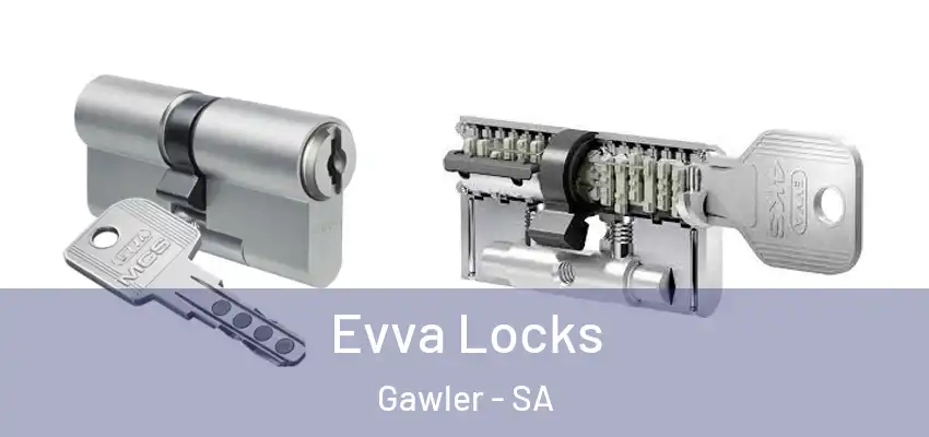 Evva Locks Gawler - SA