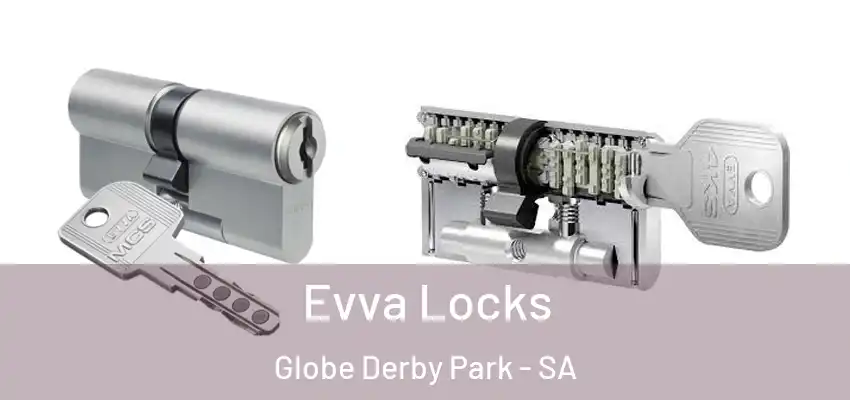  Evva Locks Globe Derby Park - SA