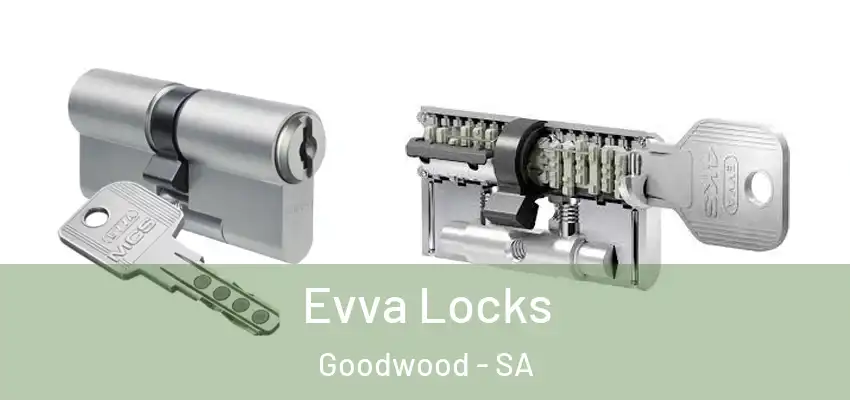 Evva Locks Goodwood - SA