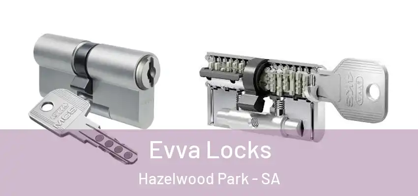 Evva Locks Hazelwood Park - SA
