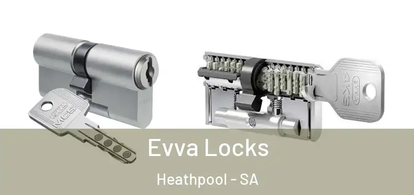 Evva Locks Heathpool - SA
