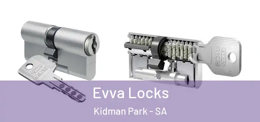 Evva Locks Kidman Park - SA