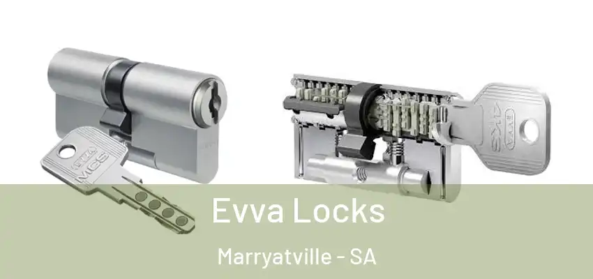 Evva Locks Marryatville - SA