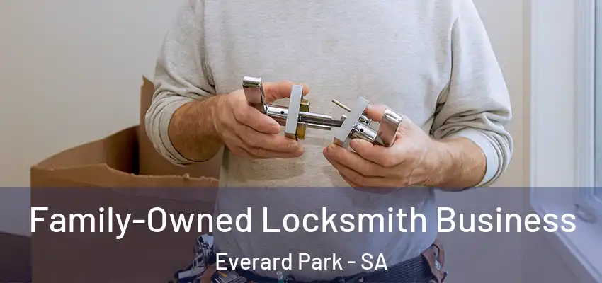 Family-Owned Locksmith Business Everard Park - SA
