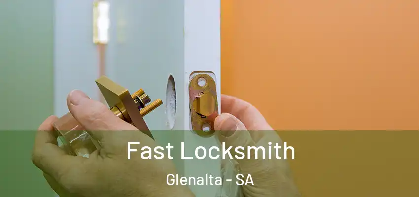 Fast Locksmith Glenalta - SA