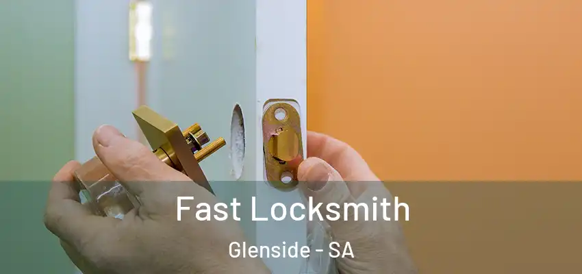 Fast Locksmith Glenside - SA