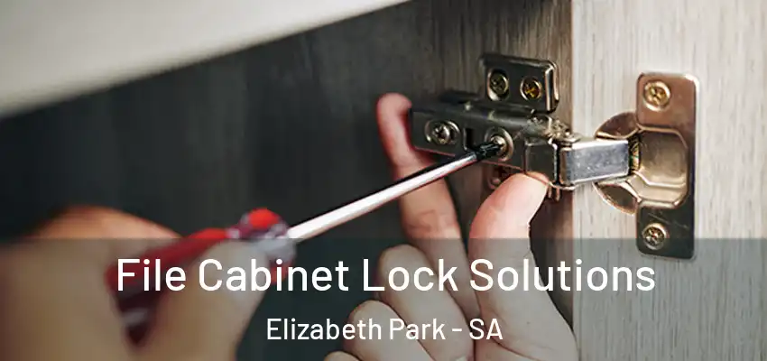  File Cabinet Lock Solutions Elizabeth Park - SA