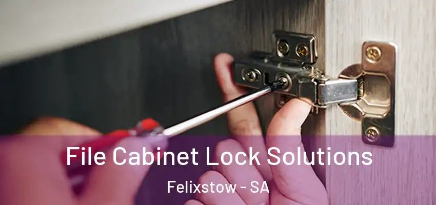 File Cabinet Lock Solutions Felixstow - SA