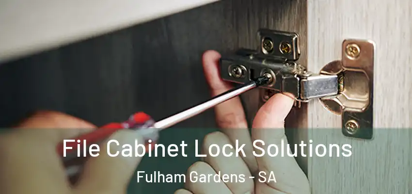  File Cabinet Lock Solutions Fulham Gardens - SA