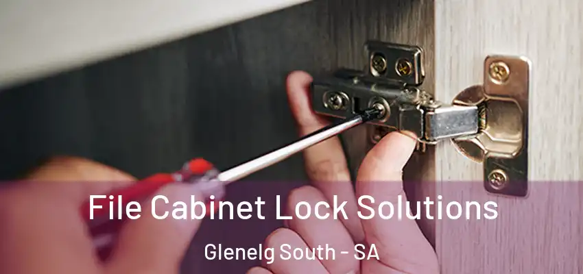 File Cabinet Lock Solutions Glenelg South - SA