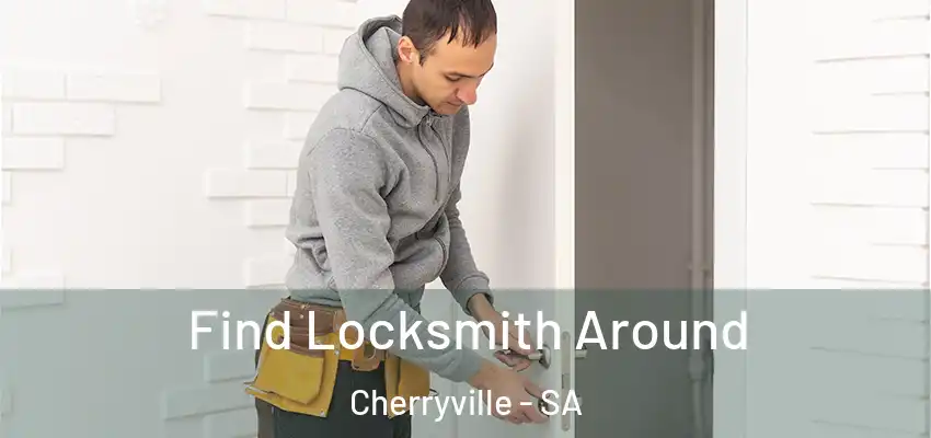Find Locksmith Around Cherryville - SA