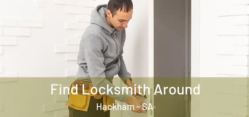 Find Locksmith Around Hackham - SA