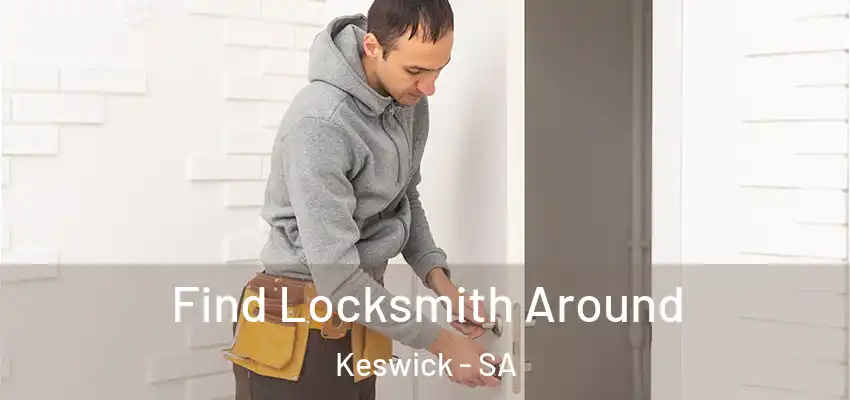Find Locksmith Around Keswick - SA