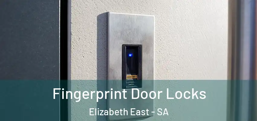 Fingerprint Door Locks Elizabeth East - SA