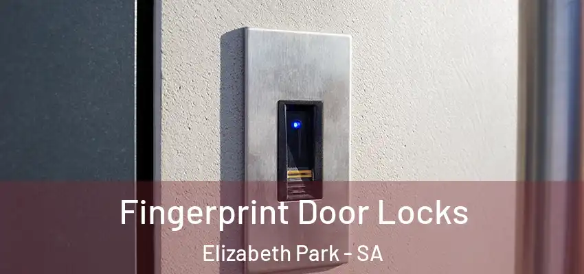 Fingerprint Door Locks Elizabeth Park - SA