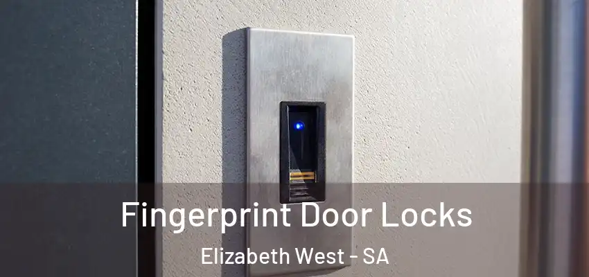Fingerprint Door Locks Elizabeth West - SA
