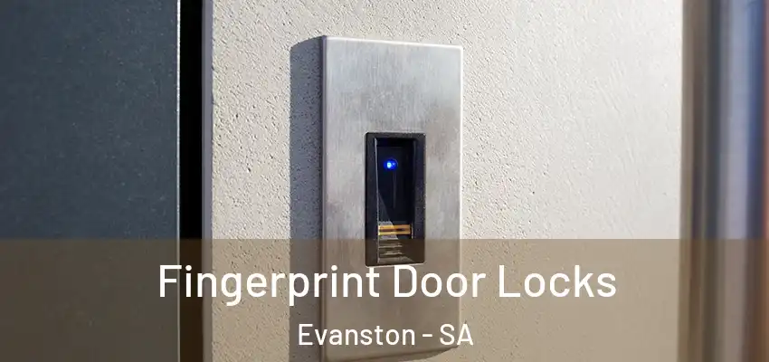 Fingerprint Door Locks Evanston - SA