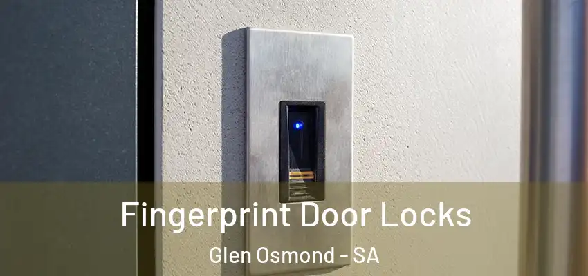 Fingerprint Door Locks Glen Osmond - SA