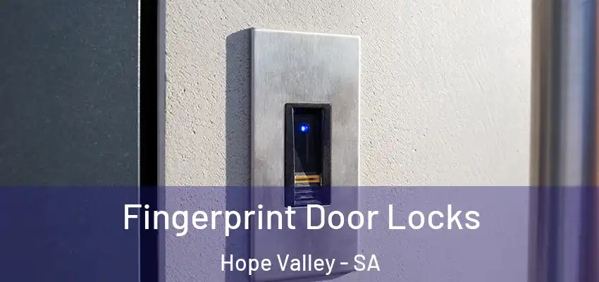 Fingerprint Door Locks Hope Valley - SA