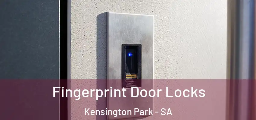 Fingerprint Door Locks Kensington Park - SA