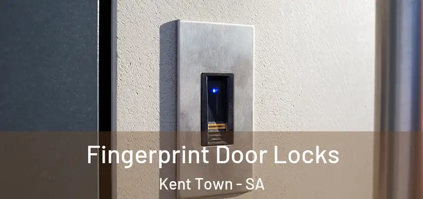 Fingerprint Door Locks Kent Town - SA