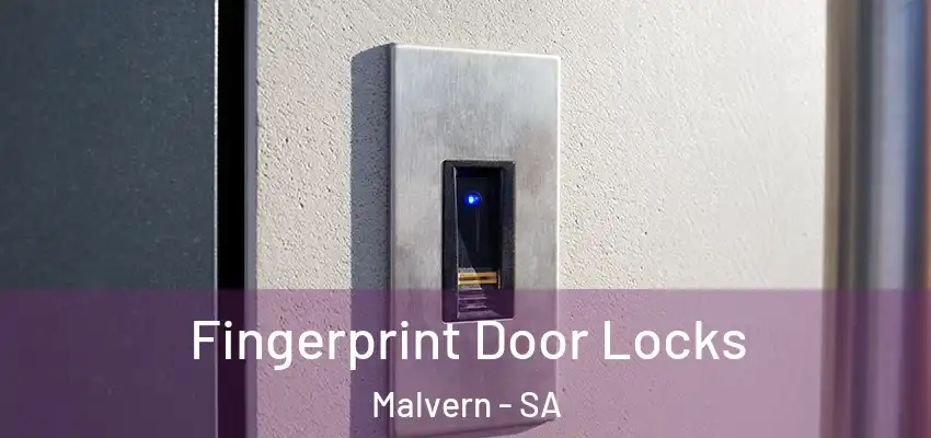 Fingerprint Door Locks Malvern - SA
