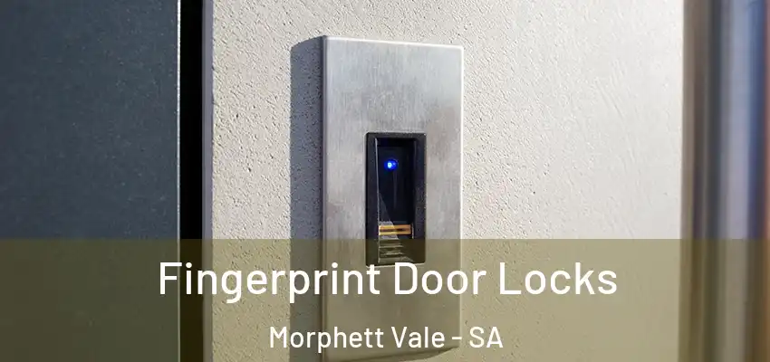 Fingerprint Door Locks Morphett Vale - SA