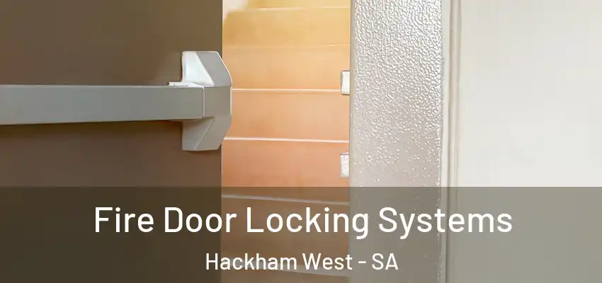 Fire Door Locking Systems Hackham West - SA