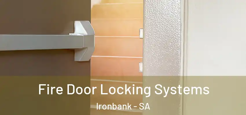 Fire Door Locking Systems Ironbank - SA