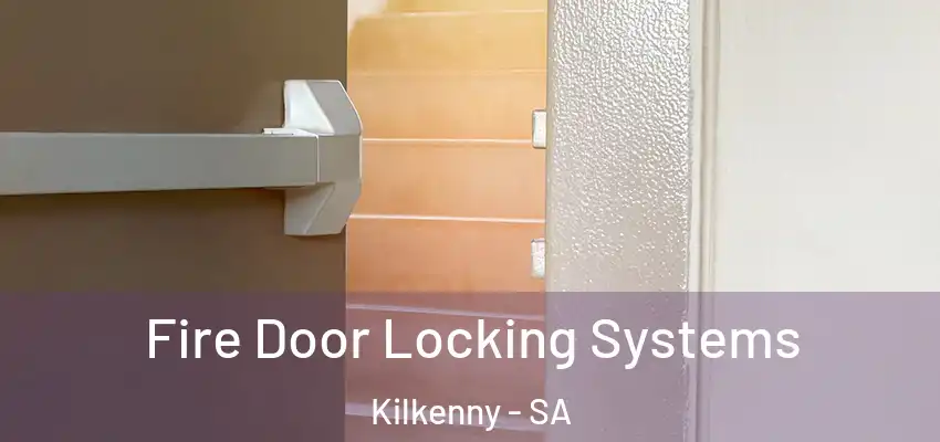  Fire Door Locking Systems Kilkenny - SA