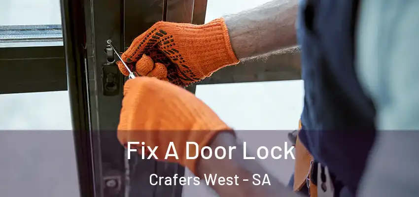 Fix A Door Lock Crafers West - SA