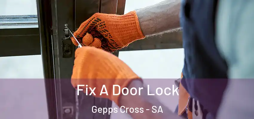 Fix A Door Lock Gepps Cross - SA