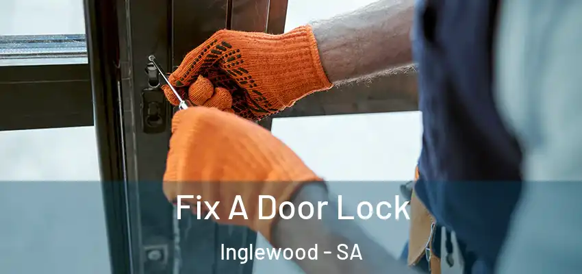 Fix A Door Lock Inglewood - SA