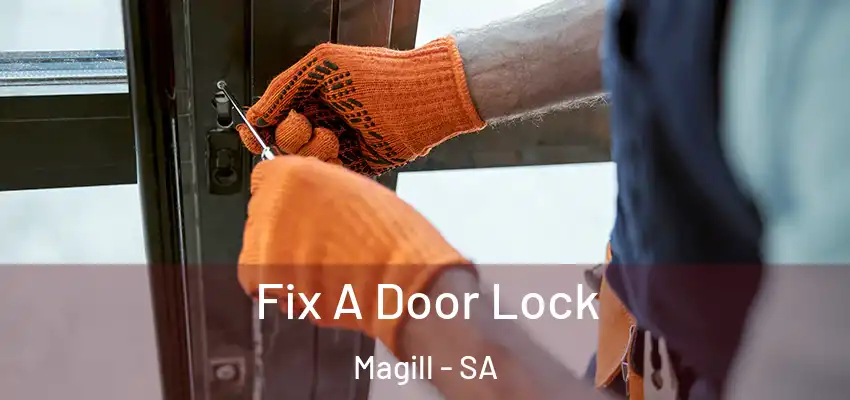 Fix A Door Lock Magill - SA
