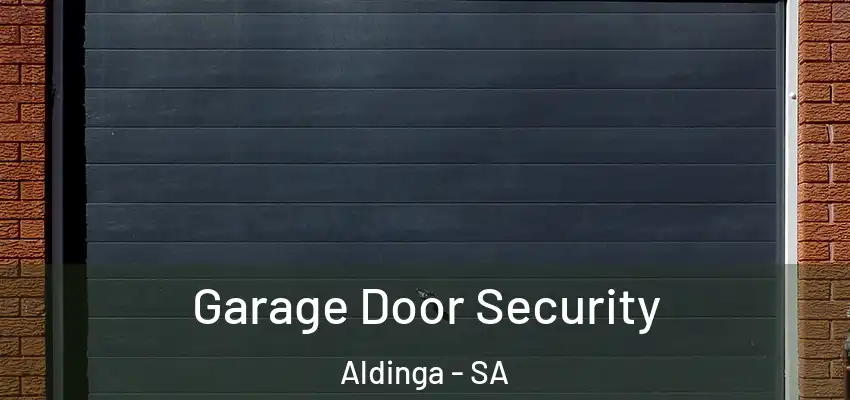  Garage Door Security Aldinga - SA