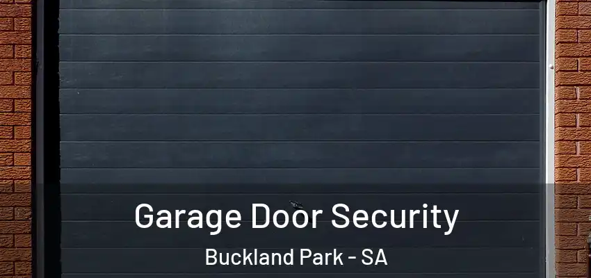Garage Door Security Buckland Park - SA