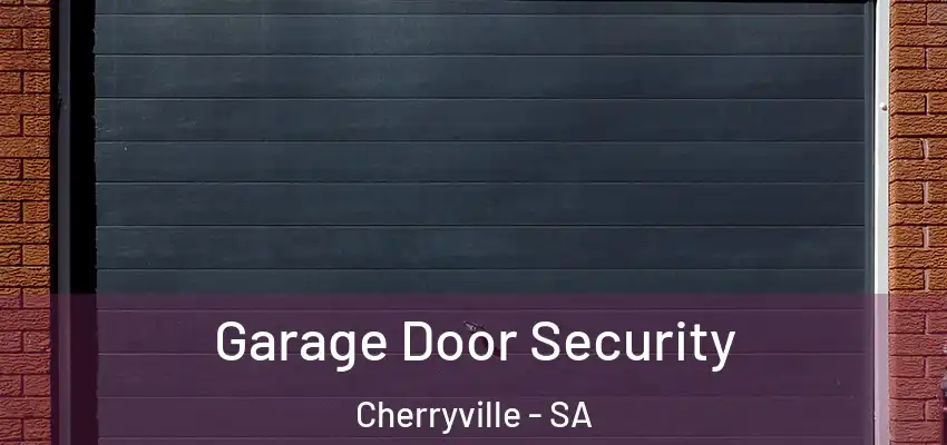 Garage Door Security Cherryville - SA