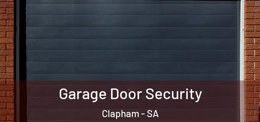  Garage Door Security Clapham - SA