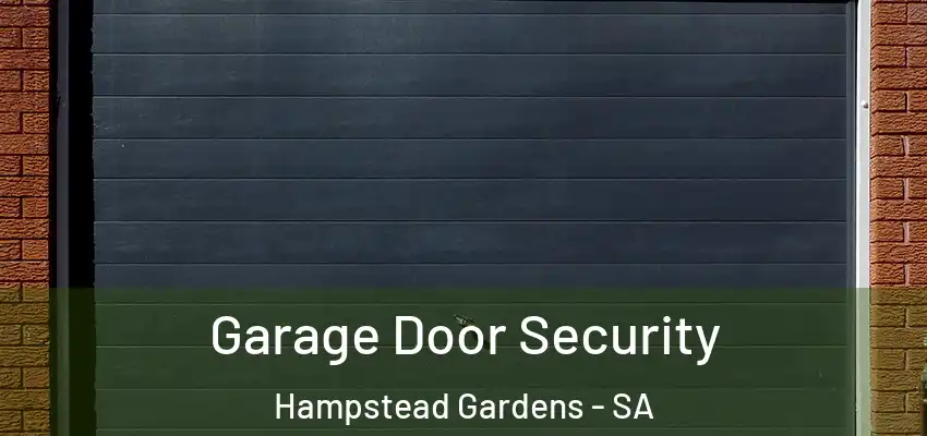 Garage Door Security Hampstead Gardens - SA