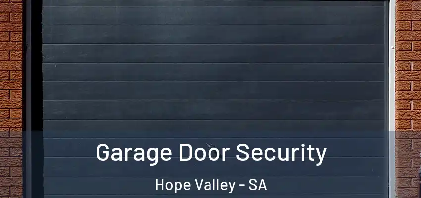 Garage Door Security Hope Valley - SA