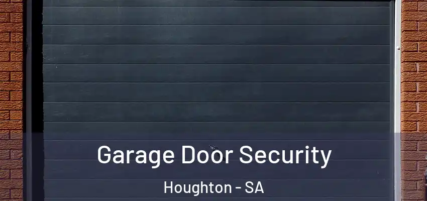  Garage Door Security Houghton - SA