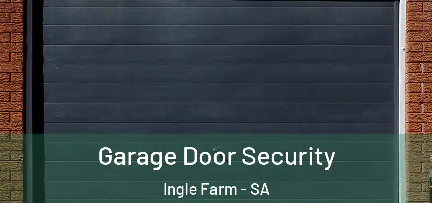 Garage Door Security Ingle Farm - SA