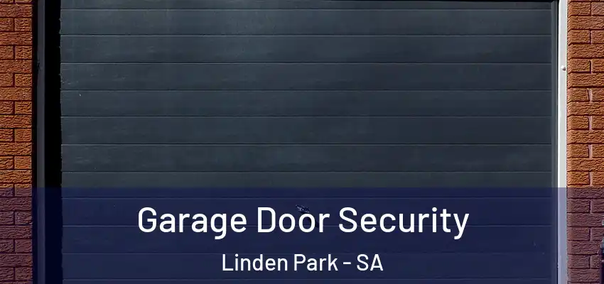  Garage Door Security Linden Park - SA