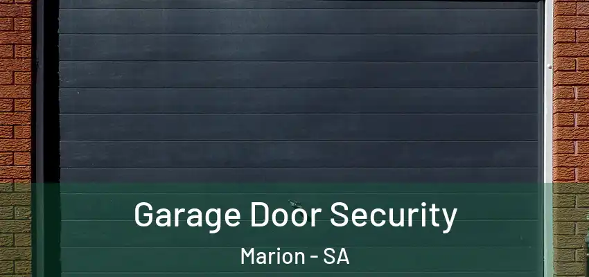  Garage Door Security Marion - SA