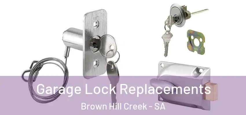 Garage Lock Replacements Brown Hill Creek - SA