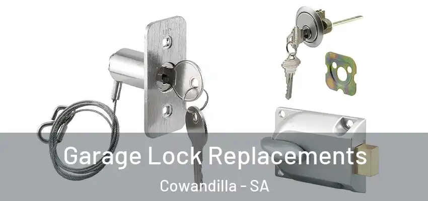 Garage Lock Replacements Cowandilla - SA