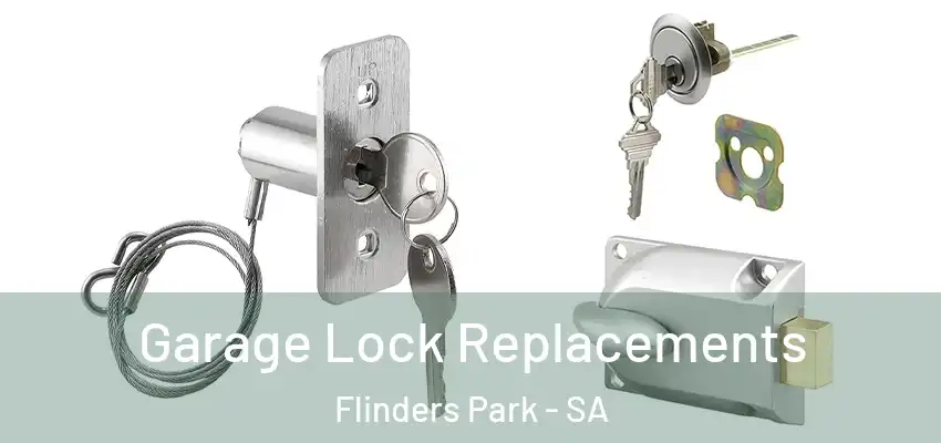 Garage Lock Replacements Flinders Park - SA