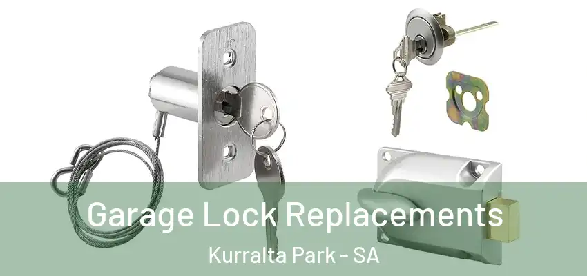  Garage Lock Replacements Kurralta Park - SA