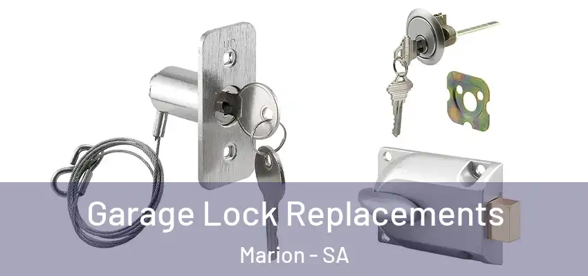  Garage Lock Replacements Marion - SA
