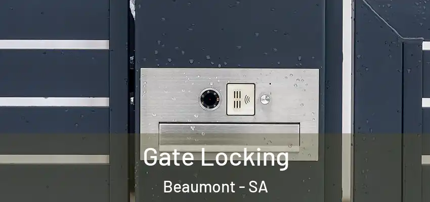 Gate Locking Beaumont - SA